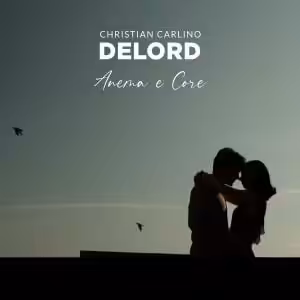 DeLord - Anema e Core