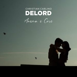 DeLord - Anema e Core